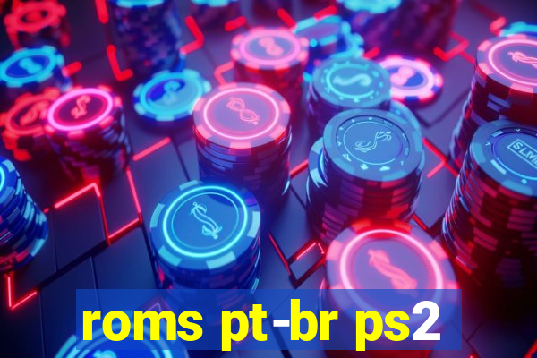 roms pt-br ps2