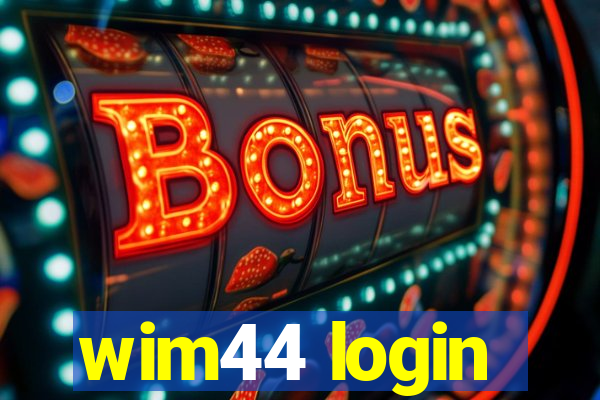 wim44 login