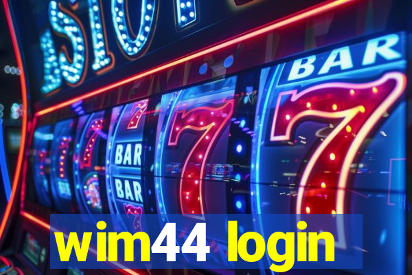 wim44 login