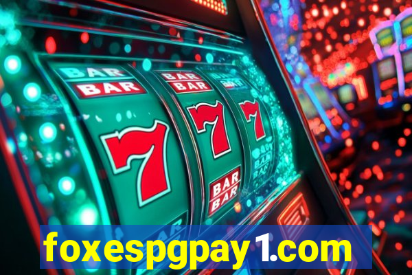 foxespgpay1.com