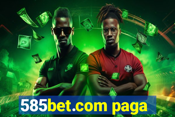 585bet.com paga