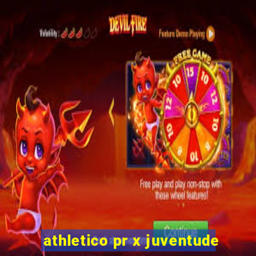 athletico pr x juventude