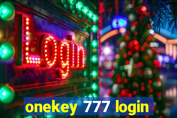 onekey 777 login