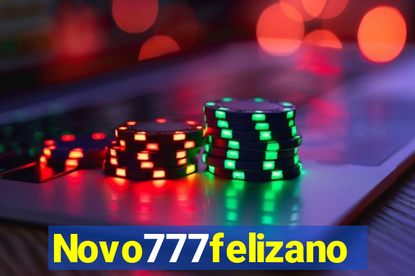 Novo777felizano