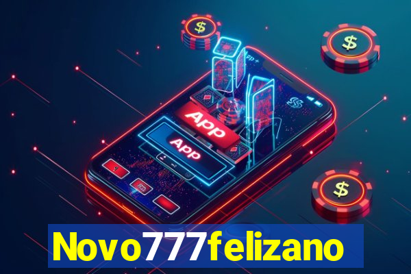 Novo777felizano