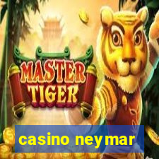 casino neymar