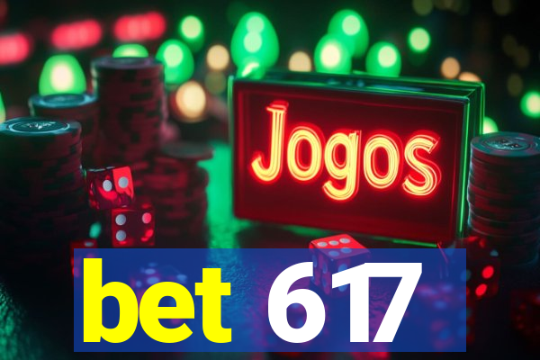 bet 617