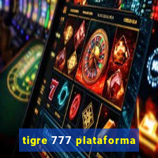 tigre 777 plataforma