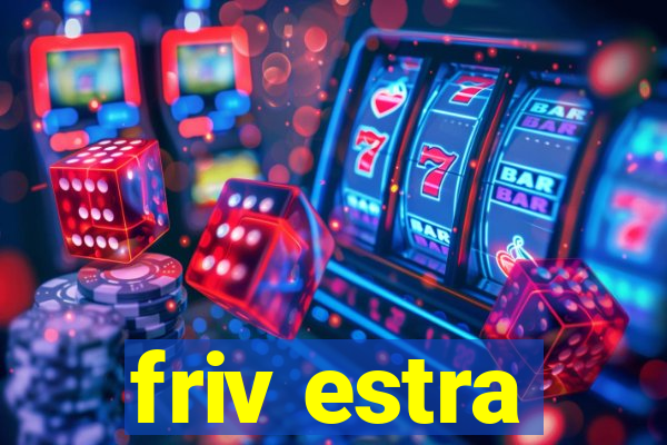 friv estra