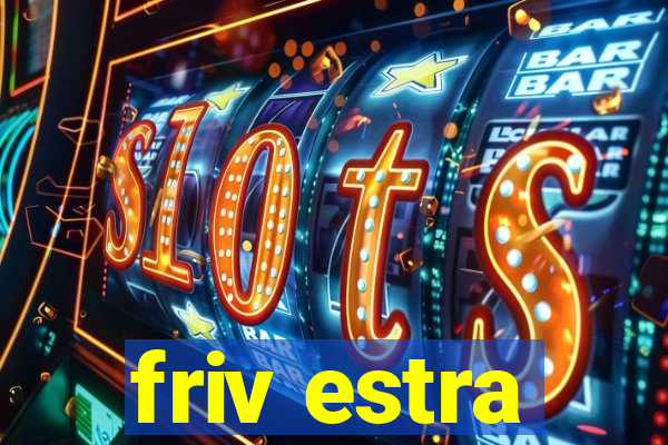 friv estra