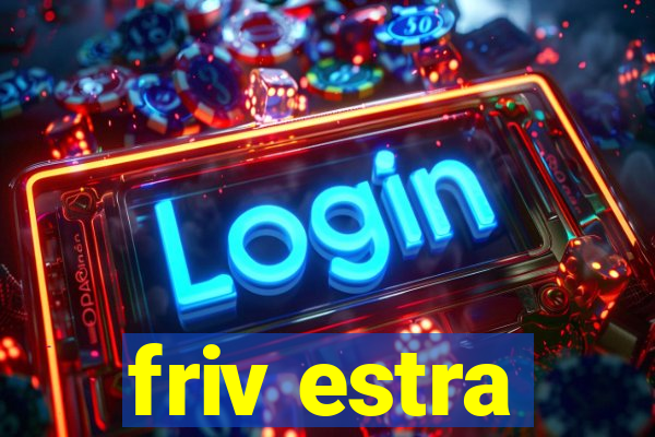 friv estra