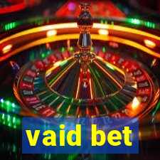 vaid bet