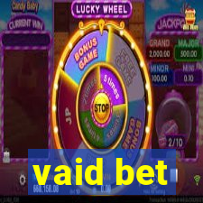 vaid bet