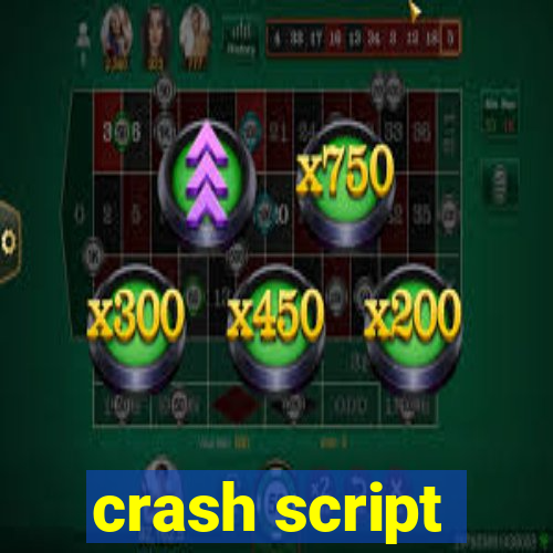 crash script