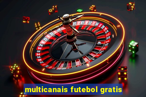 multicanais futebol gratis