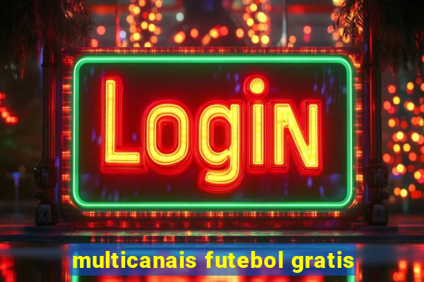 multicanais futebol gratis