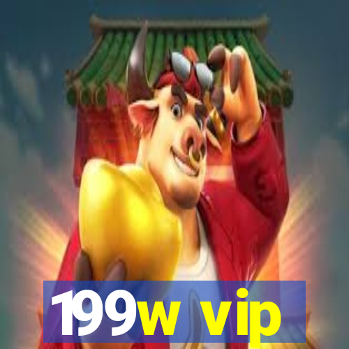 199w vip