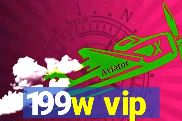 199w vip