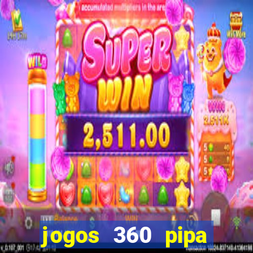 jogos 360 pipa combate 3d