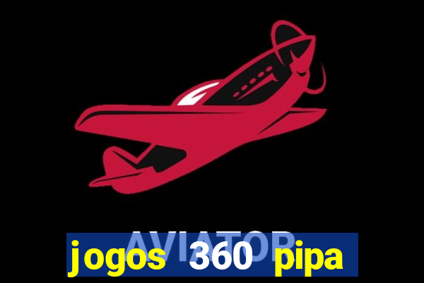 jogos 360 pipa combate 3d