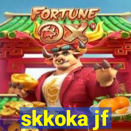 skkoka jf