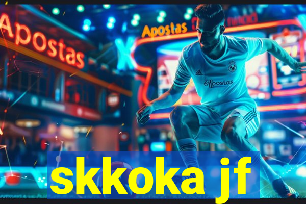 skkoka jf