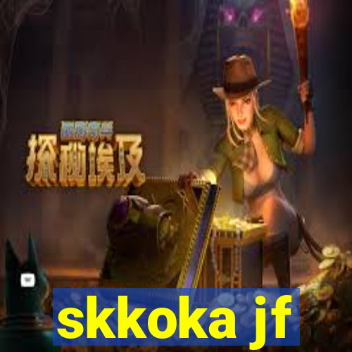 skkoka jf