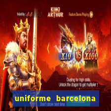 uniforme barcelona 2019 dls