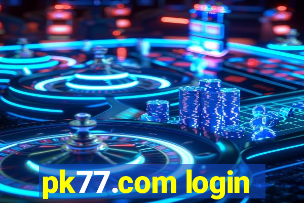 pk77.com login