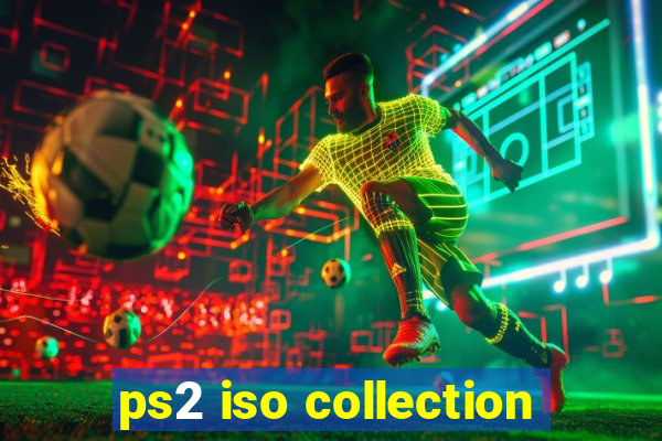 ps2 iso collection