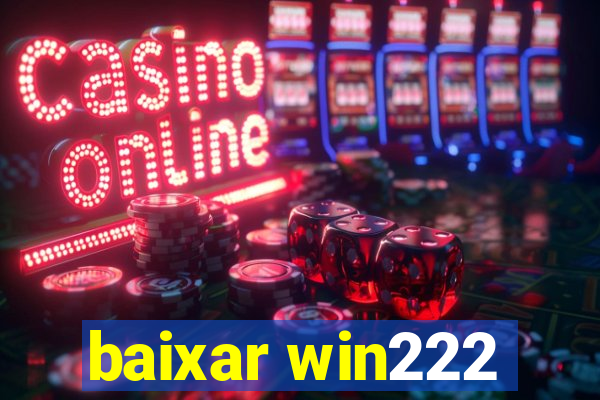 baixar win222