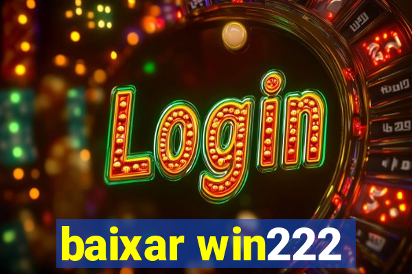 baixar win222