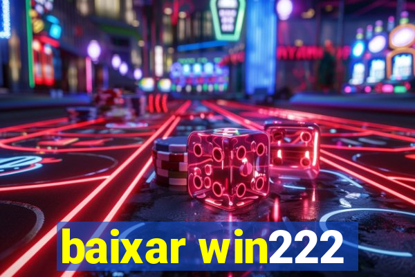 baixar win222