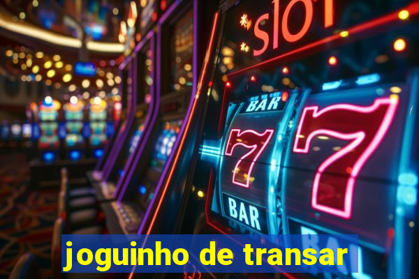 joguinho de transar