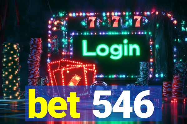 bet 546