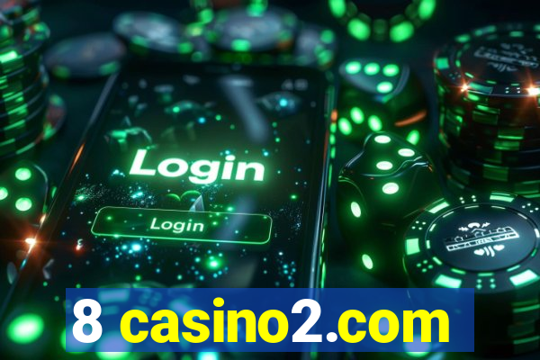 8 casino2.com