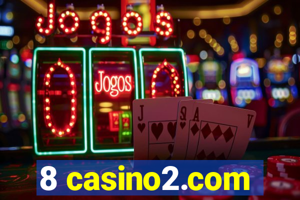 8 casino2.com