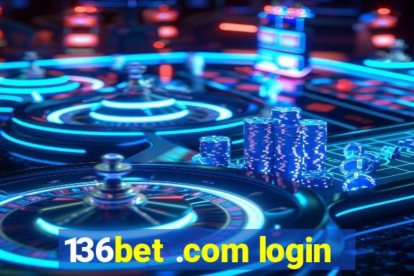 136bet .com login