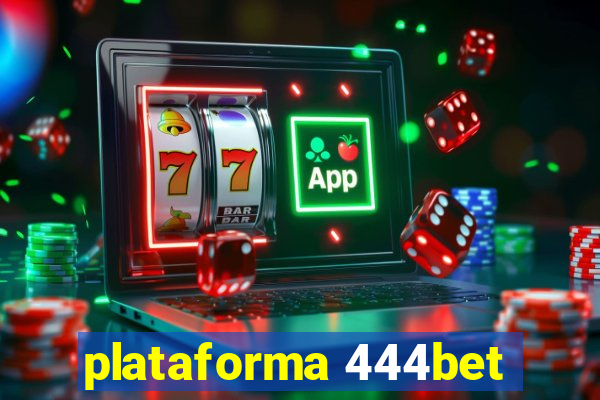 plataforma 444bet