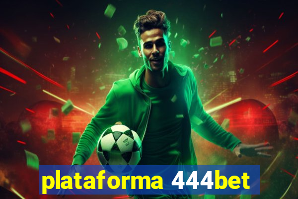 plataforma 444bet