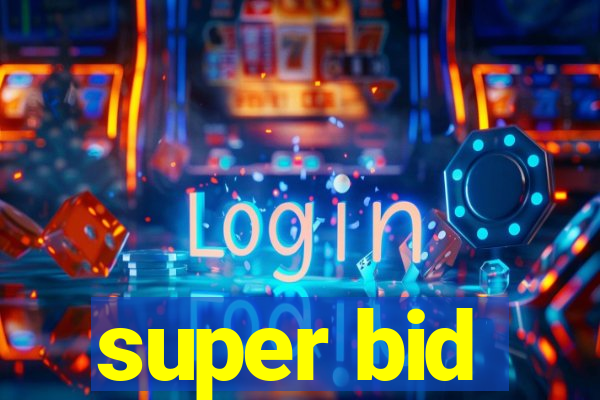 super bid