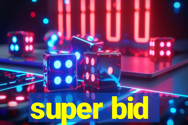 super bid