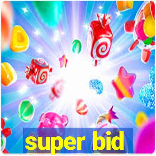 super bid