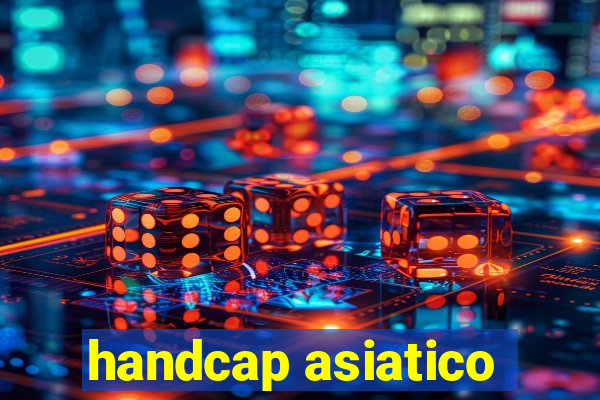 handcap asiatico