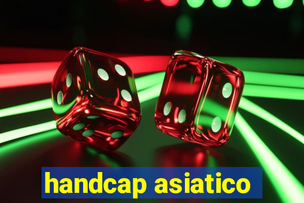 handcap asiatico