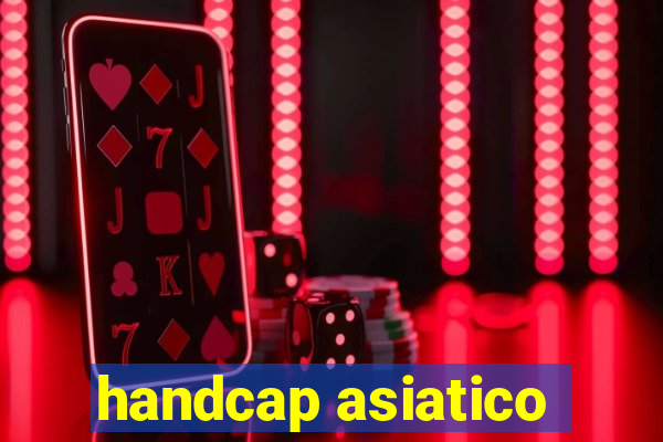 handcap asiatico