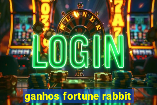 ganhos fortune rabbit