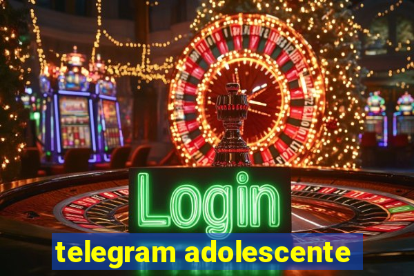 telegram adolescente