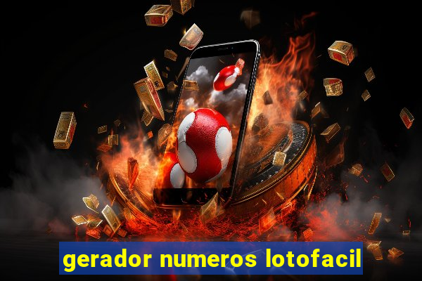 gerador numeros lotofacil