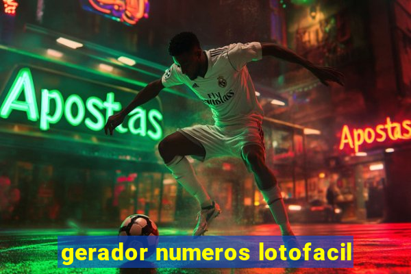 gerador numeros lotofacil